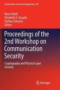 bokomslag Proceedings of the 2nd Workshop on Communication Security