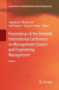 bokomslag Proceedings of the Eleventh International Conference on Management Science and Engineering Management
