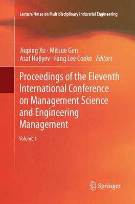 Proceedings of the Eleventh International Conference on Management Science and Engineering Management 1