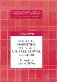 bokomslag Political Marketing in the 2016 U.S. Presidential Election