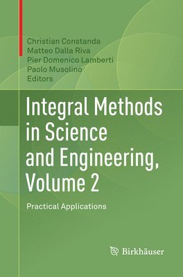 Integral Methods in Science and Engineering, Volume 2 1