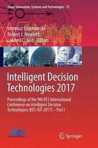 bokomslag Intelligent Decision Technologies 2017