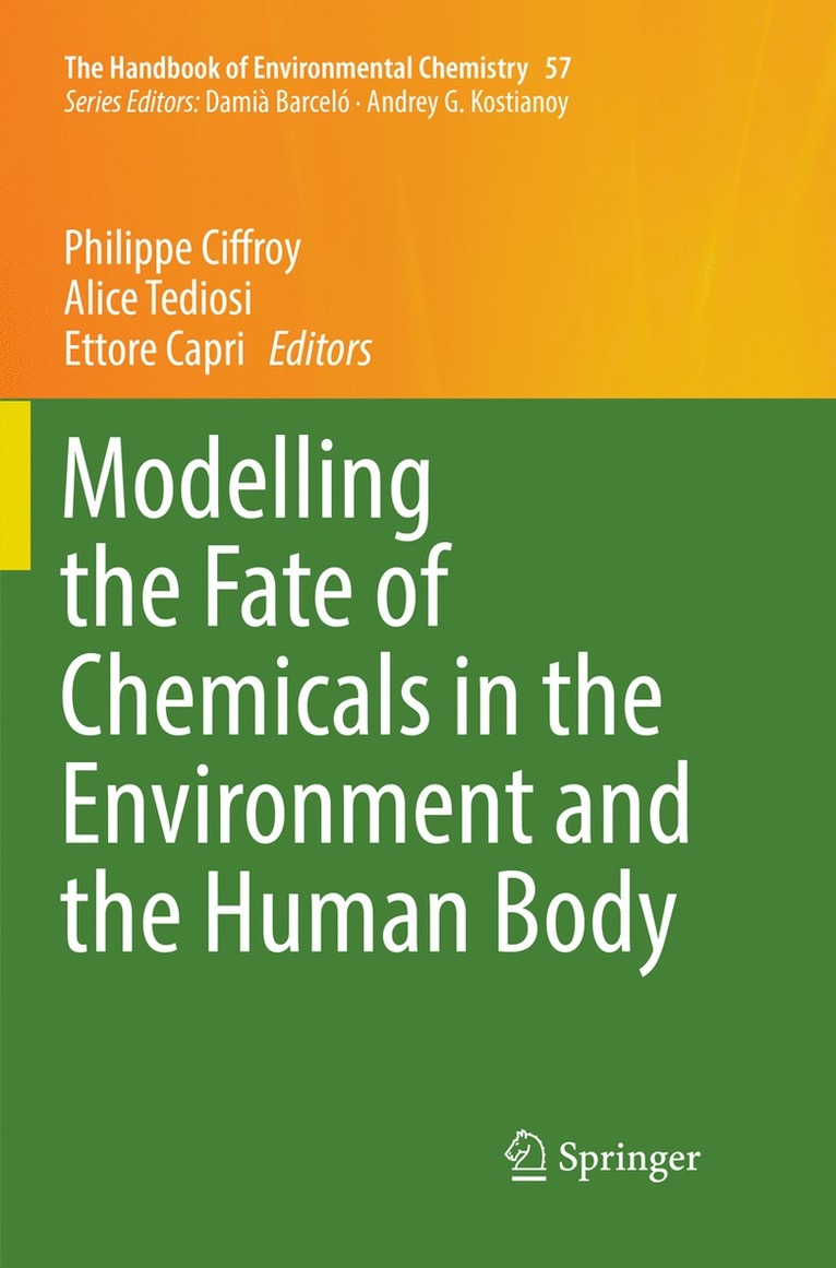 Philippe Ciffroy, Alice Tediosi, Ettore Capri - Modelling the Fate of Chemicals in the Environment and the Human Body, Häftad