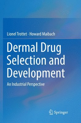 Dermal Drug Selection and Development 1