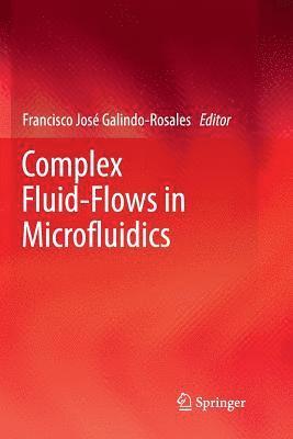 bokomslag Complex Fluid-Flows in Microfluidics