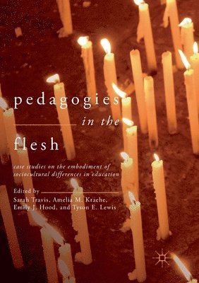 Pedagogies in the Flesh 1