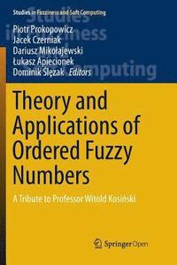 bokomslag Theory and Applications of Ordered Fuzzy Numbers