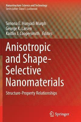 Anisotropic and Shape-Selective Nanomaterials 1