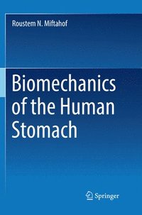 bokomslag Biomechanics of the Human Stomach