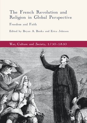 bokomslag The French Revolution and Religion in Global Perspective