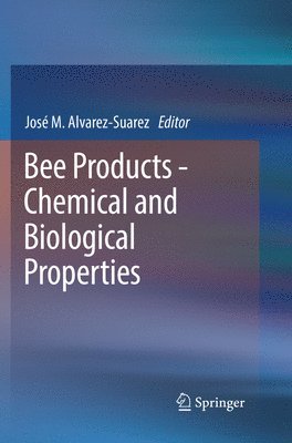 bokomslag Bee Products - Chemical and Biological Properties