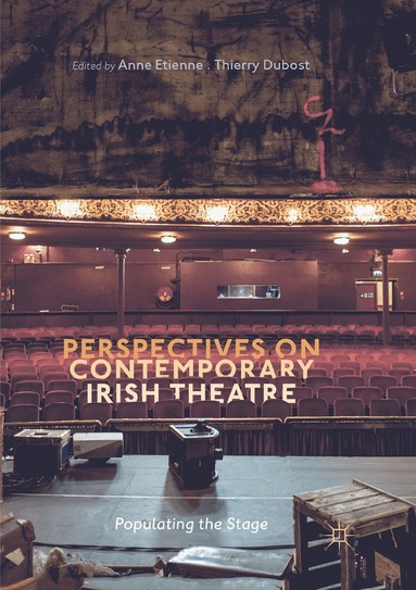 Anne Etienne, Thierry Dubost - Perspectives on Contemporary Irish Theatre, Häftad
