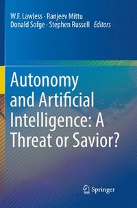 bokomslag Autonomy and Artificial Intelligence: A Threat or Savior?