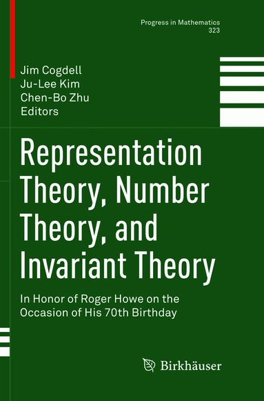 Jim Cogdell, Ju-Lee Kim, Chen-Bo Zhu - Representation Theory, Number Theory, and Invariant Theory, Häftad