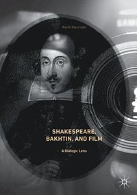 bokomslag Shakespeare, Bakhtin, and Film