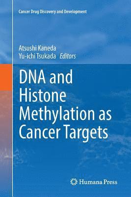 bokomslag DNA and Histone Methylation as Cancer Targets