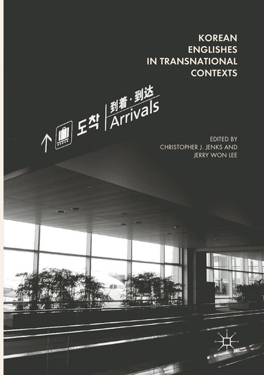 Christopher J. Jenks, Jerry Won Lee - Korean Englishes in Transnational Contexts, Häftad