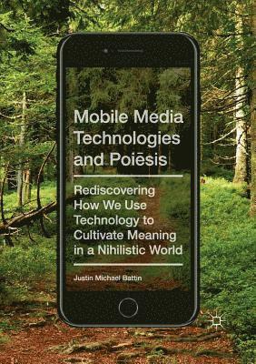 bokomslag Mobile Media Technologies and Poi?sis