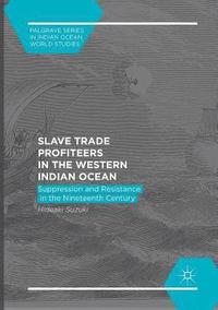 bokomslag Slave Trade Profiteers in the Western Indian Ocean