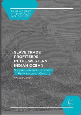 bokomslag Slave Trade Profiteers in the Western Indian Ocean