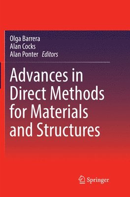 Advances in Direct Methods for Materials and Structures 1