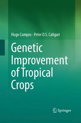 bokomslag Genetic Improvement of Tropical Crops