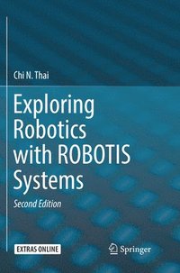 bokomslag Exploring Robotics with ROBOTIS Systems