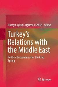 bokomslag Turkeys Relations with the Middle East