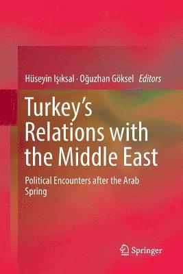 bokomslag Turkeys Relations with the Middle East