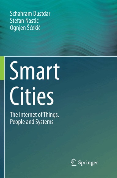 Schahram Dustdar, Stefan Nastić, Ognjen Šćekić - Smart Cities, Häftad