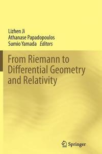 bokomslag From Riemann to Differential Geometry and Relativity