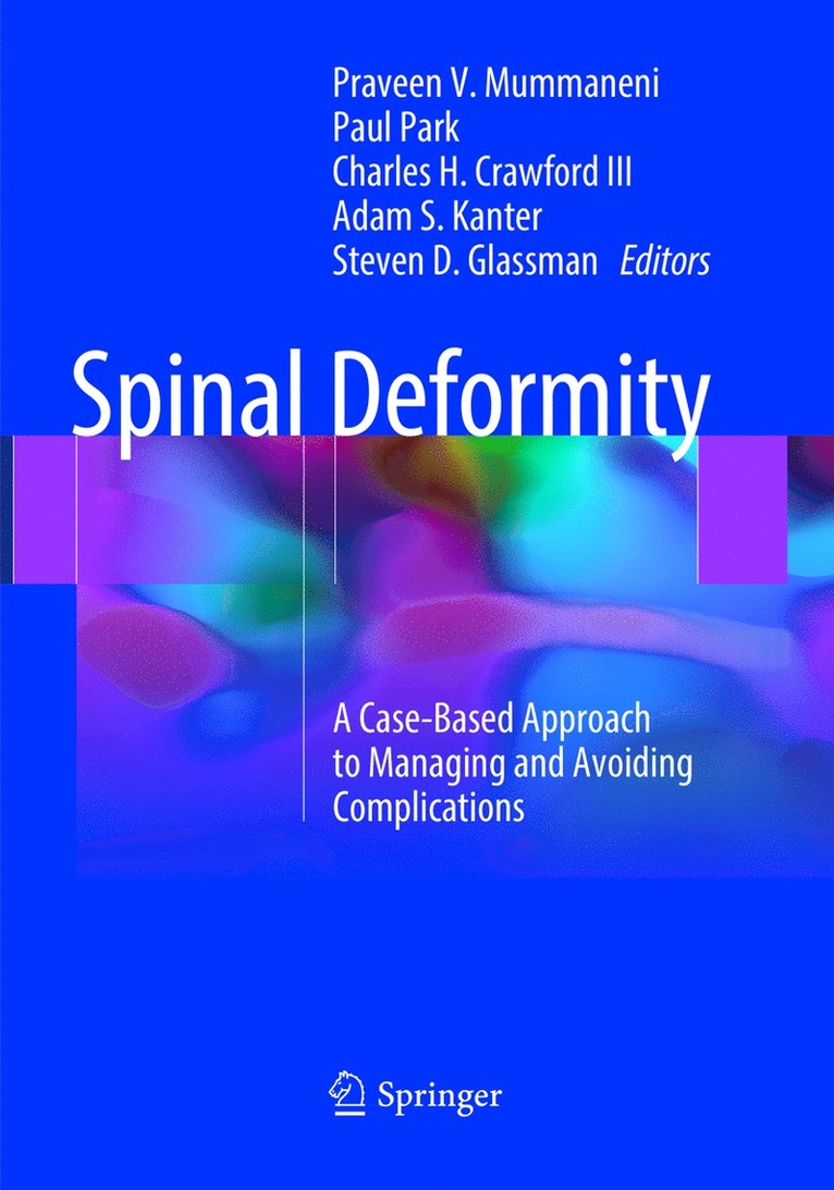 Praveen V. Mummaneni, Paul Park, Charles H. Crawford III, Adam S. Kanter, Steven D. Glassman, MD Kanter, Adam S. - Spinal Deformity, Häftad