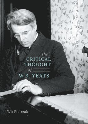 The Critical Thought of W. B. Yeats 1