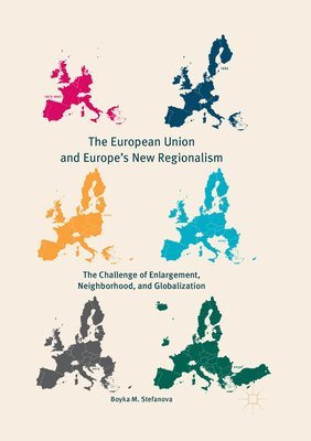 bokomslag European Union and Europe's New Regionalism