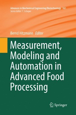 bokomslag Measurement, Modeling and Automation in Advanced Food Processing