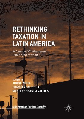 Rethinking Taxation in Latin America 1