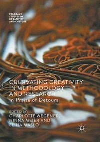 bokomslag Cultivating Creativity in Methodology and Research