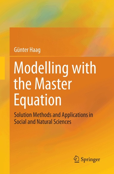 Günter Haag - Modelling with the Master Equation, Häftad