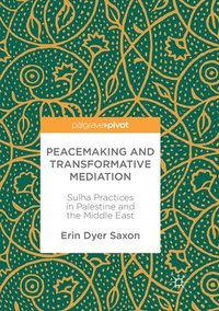 bokomslag Peacemaking and Transformative Mediation