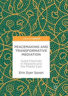 bokomslag Peacemaking and Transformative Mediation