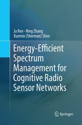 Energy-Efficient Spectrum Management for Cognitive Radio Sensor Networks 1