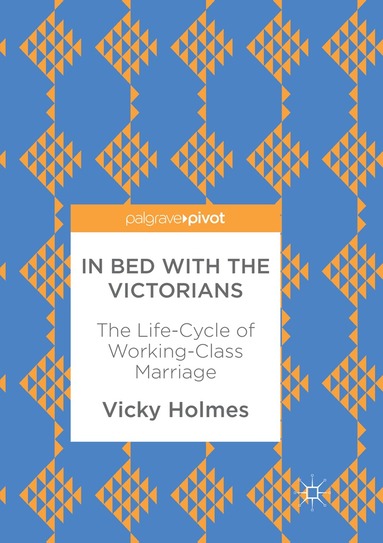 Vicky Holmes - In Bed with the Victorians, Häftad