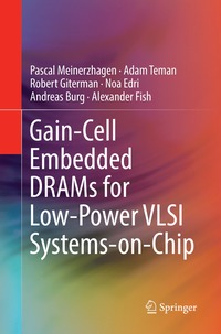 bokomslag Gain-Cell Embedded DRAMs for Low-Power VLSI Systems-on-Chip