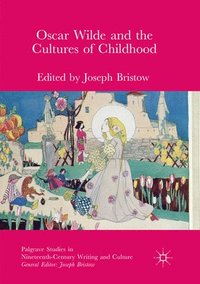 bokomslag Oscar Wilde and the Cultures of Childhood