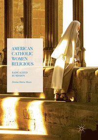 bokomslag American Catholic Women Religious