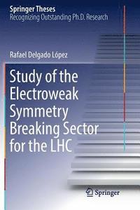 bokomslag Study of the Electroweak Symmetry Breaking Sector for the LHC