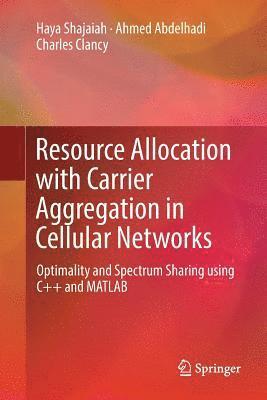 bokomslag Resource Allocation with Carrier Aggregation in Cellular Networks