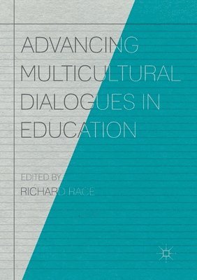 Advancing Multicultural Dialogues in Education 1