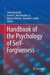 bokomslag Handbook of the Psychology of Self-Forgiveness