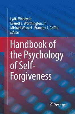 Handbook of the Psychology of Self-Forgiveness 1